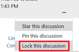 Image of the options under the three dots including star this discussion, pin this discussion, and lock this discussion.  Lock this discussion is highlighted.