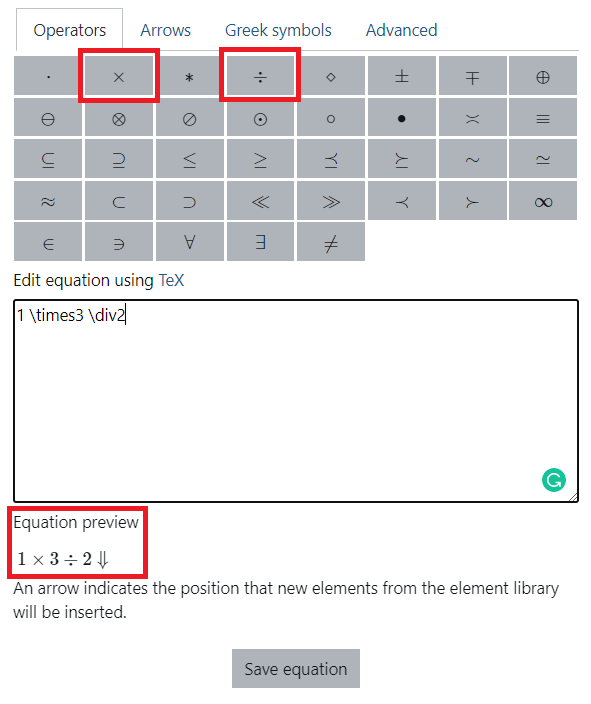Multiplication and division buttons in the operator options and equation preview below the text entry box.