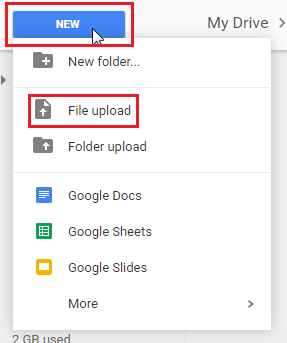 New button at the top left of Google drive selecting the File upload option from the list.