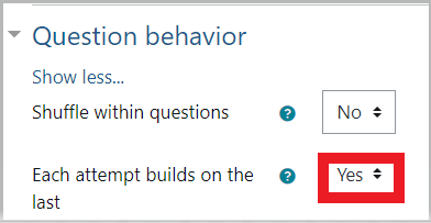 Image of question behavior option with each attempt builds on the last set to yes.