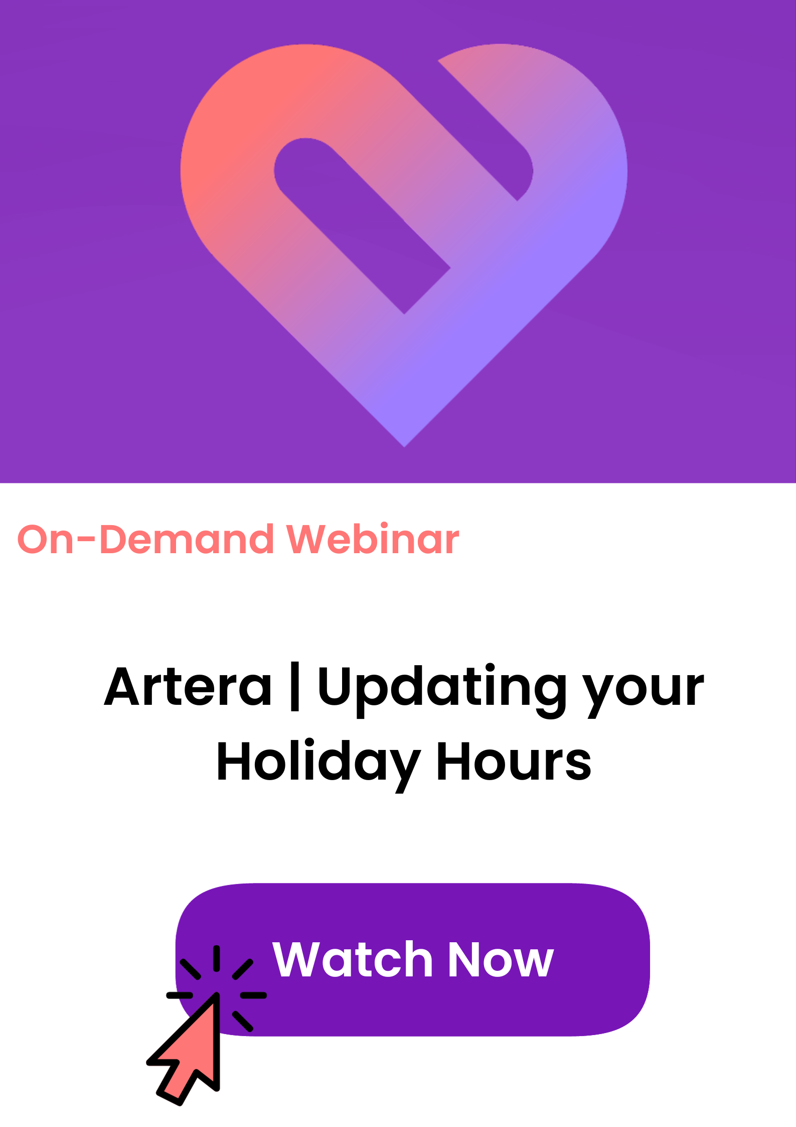 On-demand webinar tile for Updating Holiday Hours, click to watch now