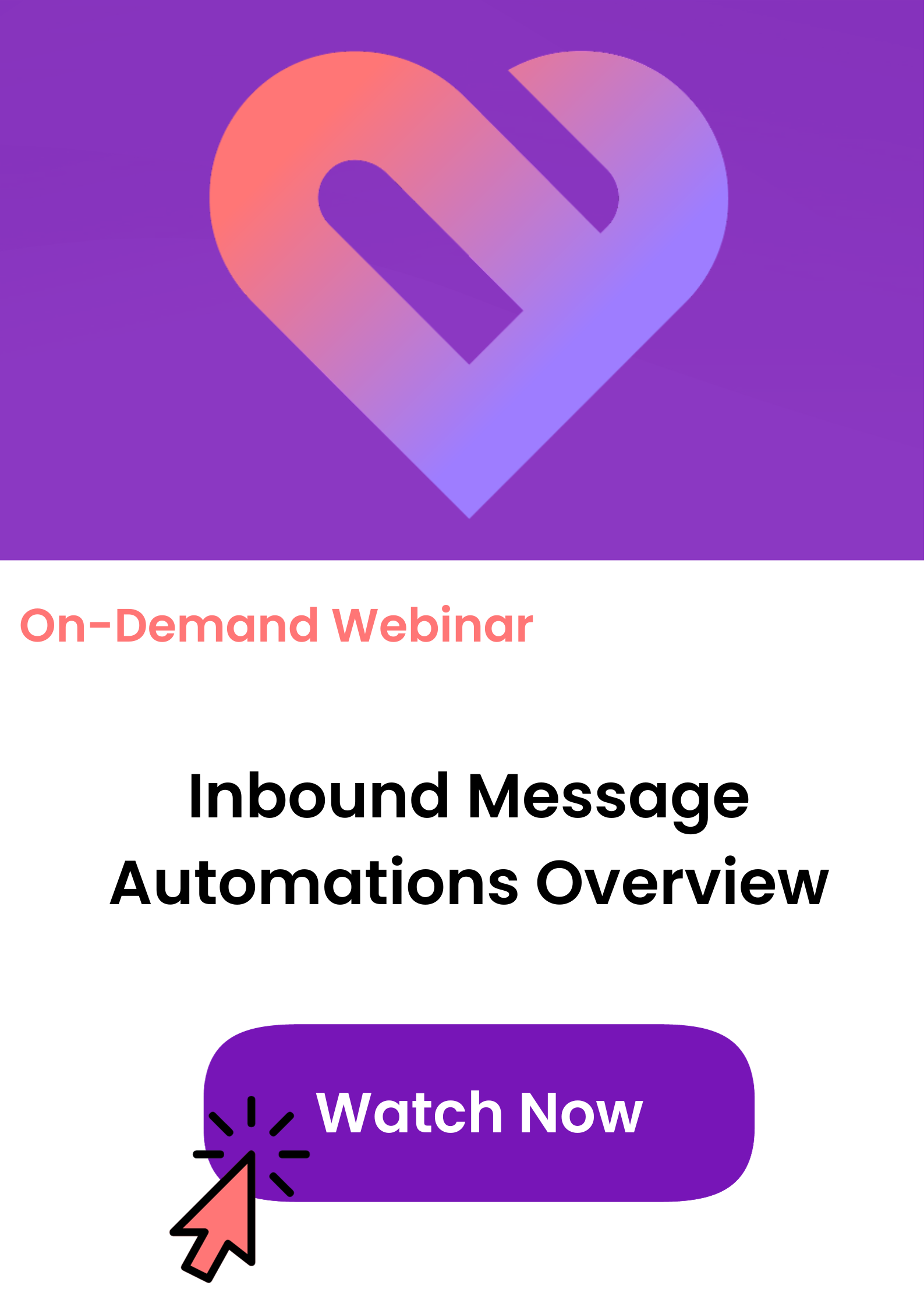 On-demand webinar tile for Inbound Message Automations Overview, click to watch now