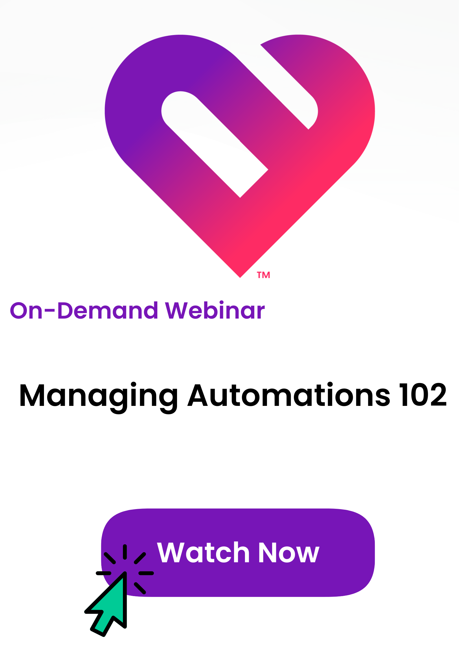 On-demand webinar tile for Automations Management 102, click to watch now