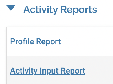 Activity Reports section with Activity Input Report underlined