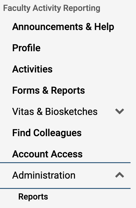 Faculty Activity Reporting section with Announcements & Help, Profile, Activities, Forms & Reports, Vitas & Biosketches, Find Colleagues, Account Access, and Administration (reports) sections below