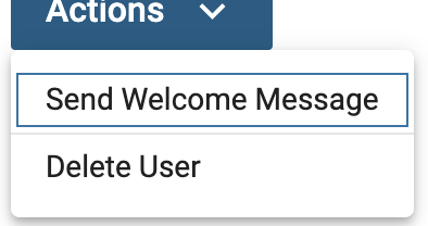 Send Welcome Message selected from Actions dropdown