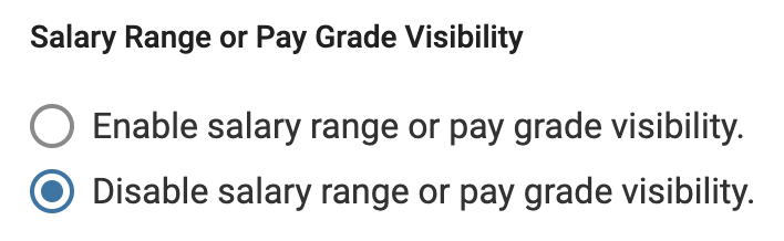 Enable/Disable Salary Range or Pay Grand Visibility radio boxes available