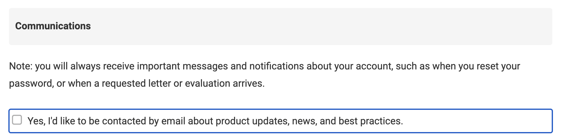 Communications section with checkbox below adjacent to the phrase Yes, I'd like to be contacted by email about product updates, news, and best practices