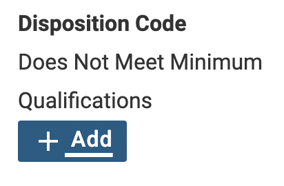 Add selected under Disposition Code section