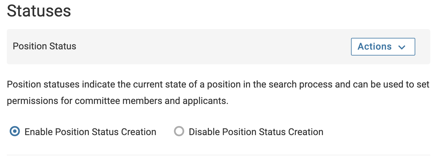 Enable Position Status Creation and Disable Position Status Creation radio buttons below the Position Status section