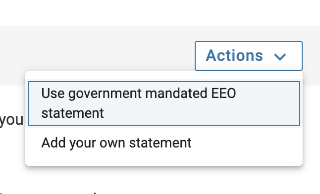 Use government mandated EEO statement selected below the Actions dropdown