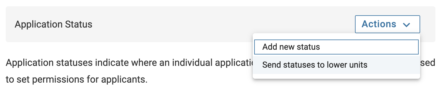 Send statuses to lower units selected under the Actions dropdown adjacent to the Application Status section