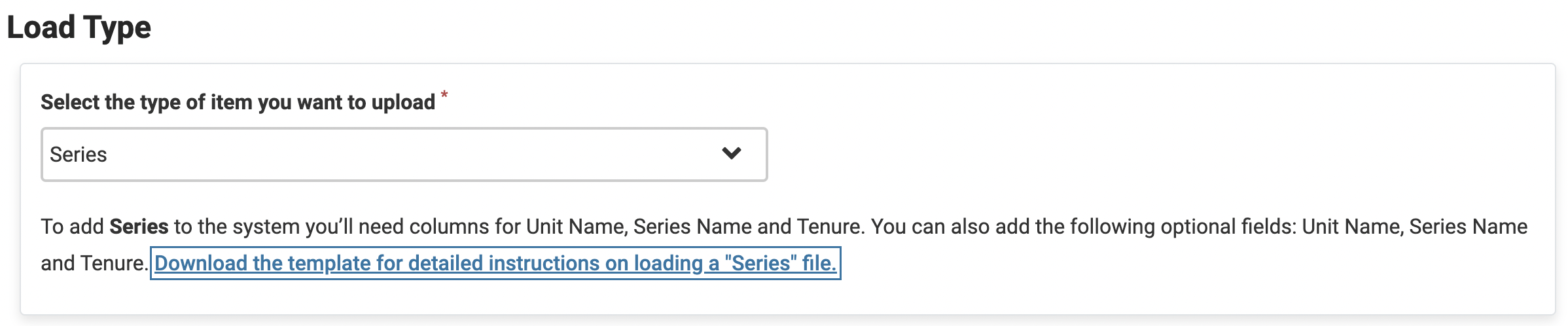 Load Type section with Series selected and the Download the template for detailed instructions on loading a "Series" file link selected