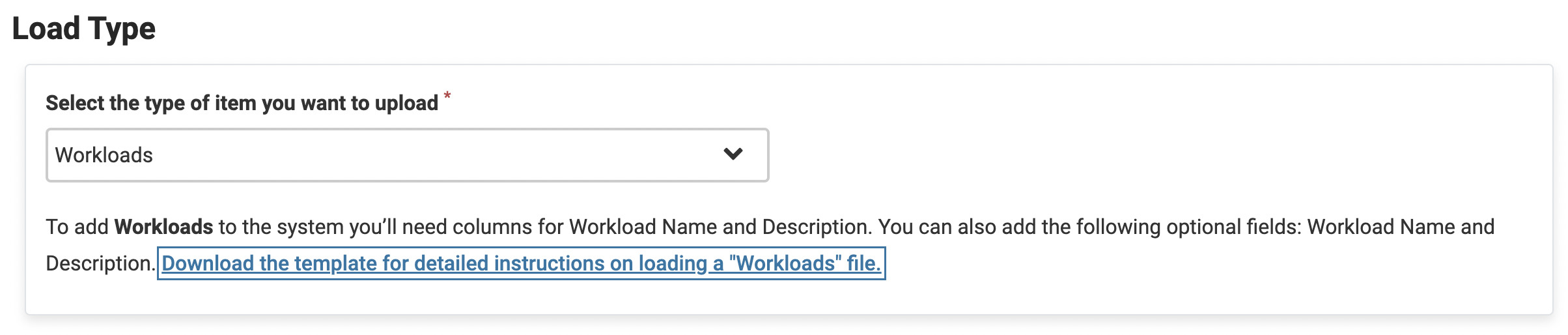 Load Type section with Workloads selected and the Download the template for detailed instructions on loading a "Workloads" file link selected