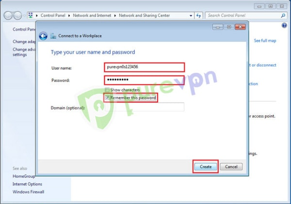 Insert Username & Password provided by PureVPN (Important Note: Your email address is not your VPN login username.) Tick "Remember this password" and hit "Create"