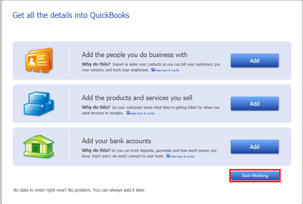 Screenshot of Quickbooks that reads "Get all the details into QuickBooks". At the bottom is a blue button that says Start Working, it is highlighted