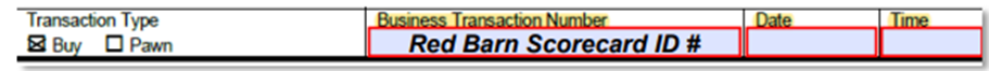 Under Transaction Type, "Buy" is selected. Business Transaction Number is highlighted and Red Barn Scorecard ID # is circled in red. Date and Time are highlighted.