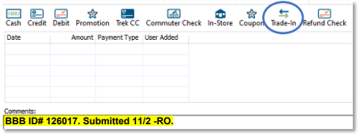 Screenshot in Ascend. Trade-In is circled. In the Comments field, the following is typed and highlighted: "BBB ID#126017. Submitted 11/2 -RO."