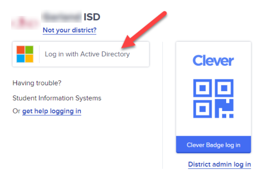 An example of a school district's Clever login page. Identifying information about the district has been blurred out. A red arrow points to "Log in with Active Directory".