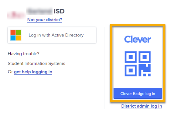 An example of a school district's Clever login page. Identifying information about the district has been blurred out. An orange box focuses on the Clever Badge log in option.
