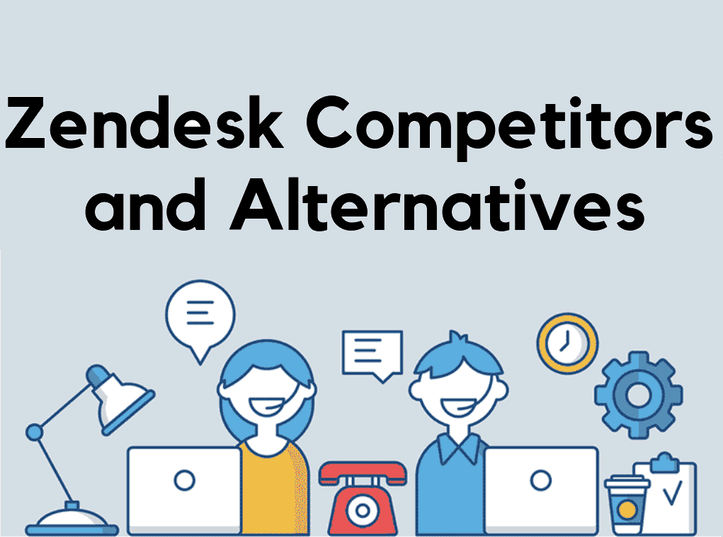 The top Zendesk alternatives and competitors