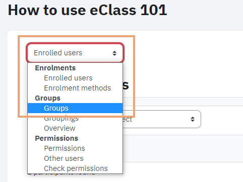 Screenshots of section of participants page on eclass, enrolled users drop down menu highlighted and groups option chosen