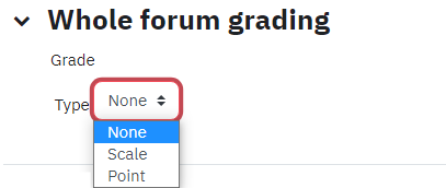 Screenshot of Whole forum grading section on Forum activity, with Grade type menu opened
