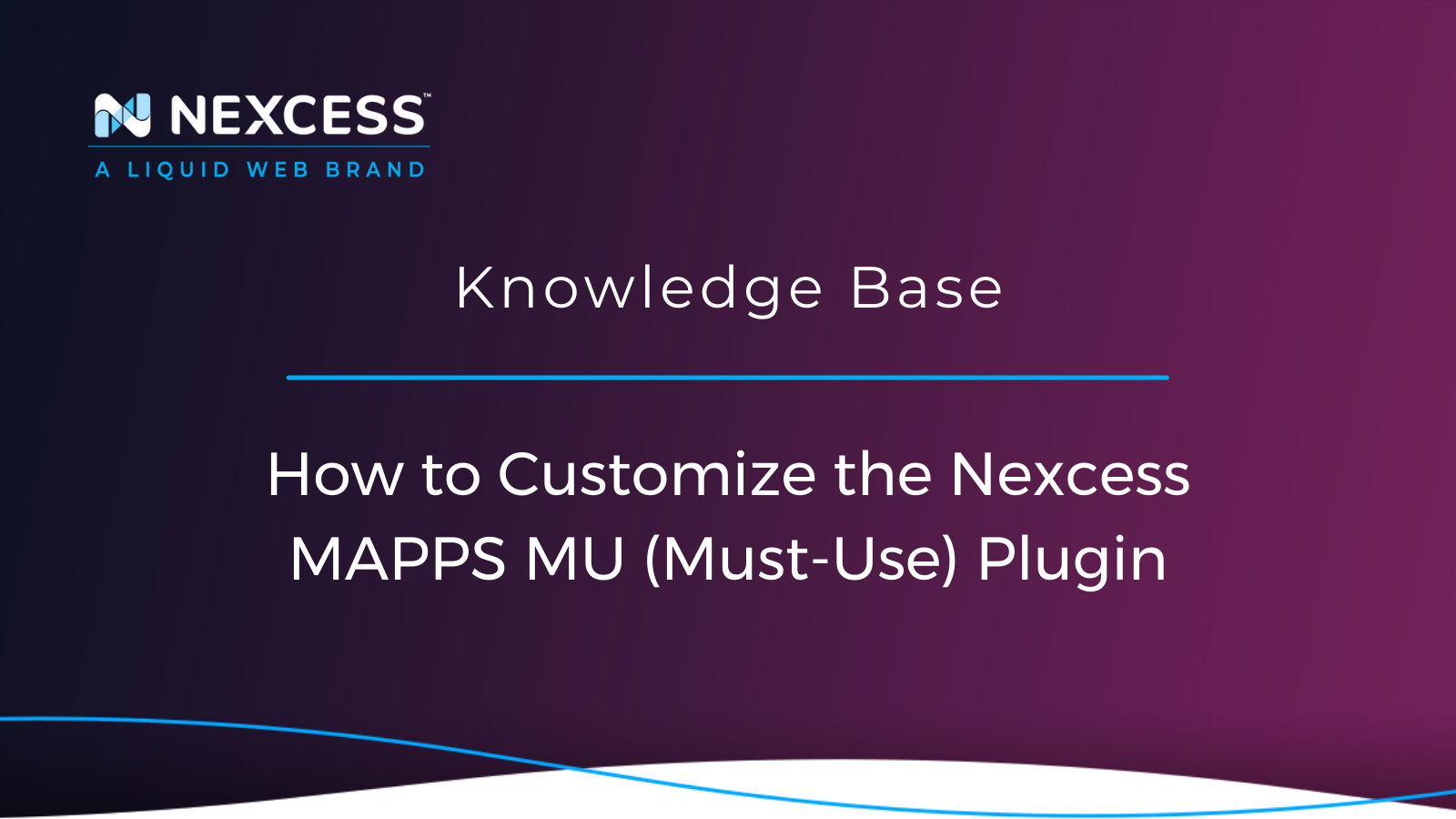 How to Customize the Nexcess MAPPS MU (Must-Use) Plugin