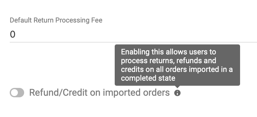 The Refund/Credit on Imported Orders toggle in site settings