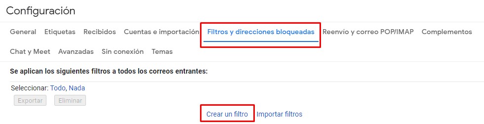 Configuración de Gmail. Sección Filtros y direcciones bloqueadas y botón Crear un filtro
