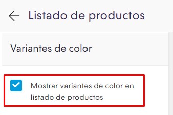 Sección Listado de productos - Variantes de color, mostrando la opción "mostrar variantes de color en listado de productos" marcada y resaltada