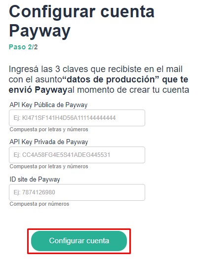 Pantalla que aparece al seleccionar que sí tiene cuenta de Payway. Campos para completar los datos que se mencionan arriba y botón Configurar cuenta resaltado
