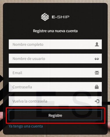 Campos a completar para crear una cuenta en E-Ship, botón Registre resaltado