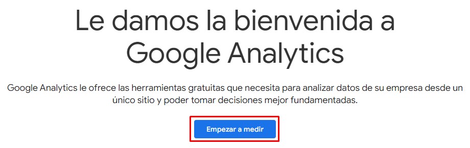 Botón Empezar a medir resaltado en Google Analytics