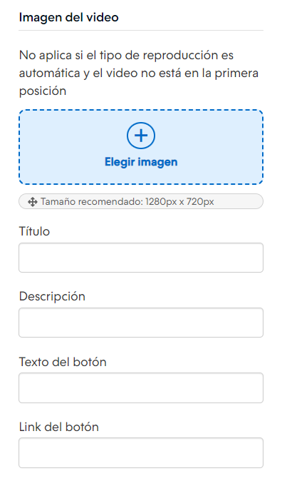 Campos para las configuraciones adicionales del video