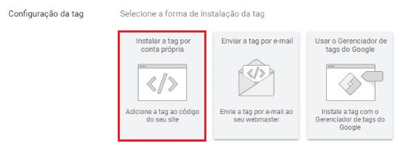 Configuração da tag de conversão, com a opção "Instalar tag por conta própria" em destaque