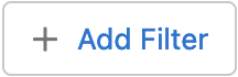 the + Add Filter button