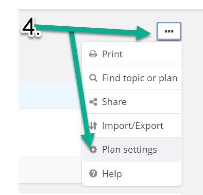 3-dot function menu, top right corner, to configure plan settings